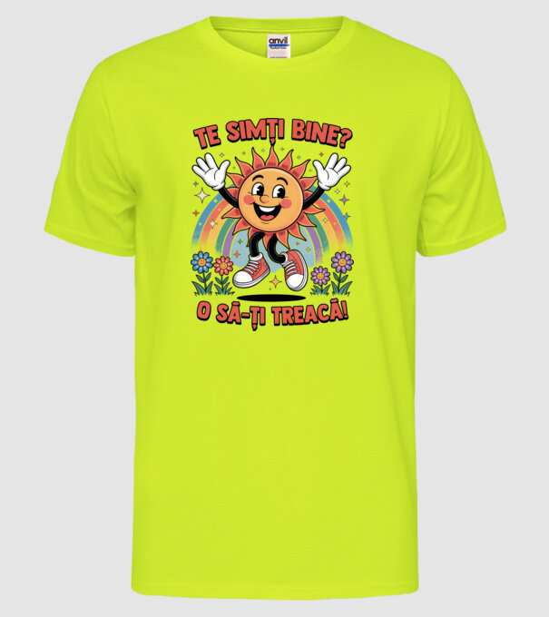 Te simți bine? model galben neon pe tricou