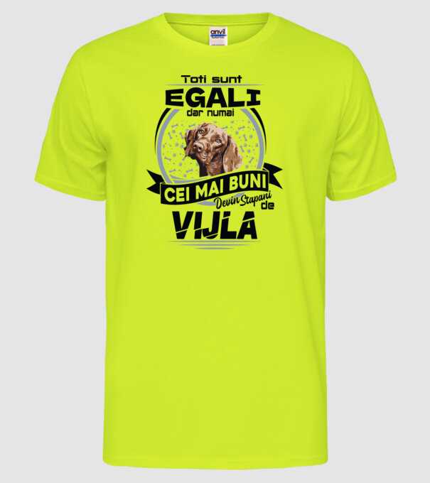 Toți sunt egali, dar numai cei mai buni devin stăpâni de vijla model galben neon pe tricou