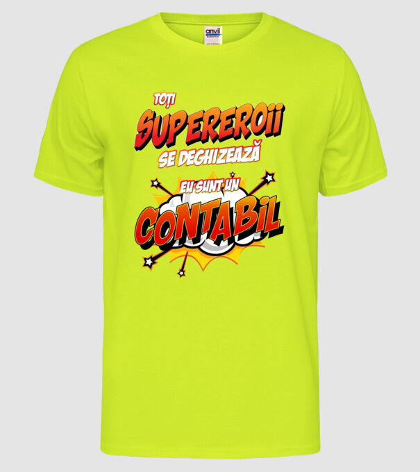 Toți supereroii se deghizează, eu sunt un contabil model galben neon pe tricou