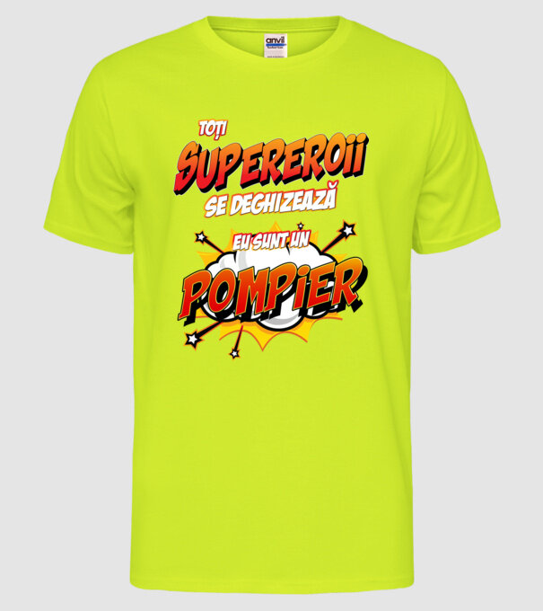 Toți supereroii se deghizează, eu sunt un pompier model galben neon pe tricou