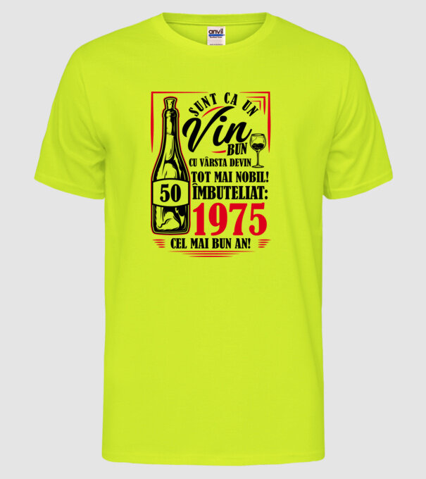 Un Vin Bun 1975 - Alb model galben neon pe tricou