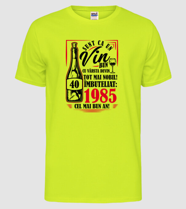 Un Vin Bun 1985 - Alb model galben neon pe tricou