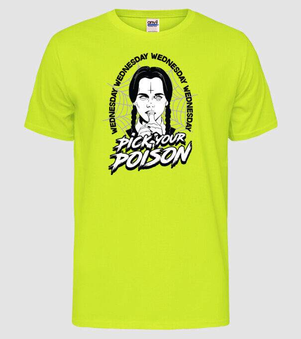 WEDNESDAY Pick your poison model galben neon pe tricou