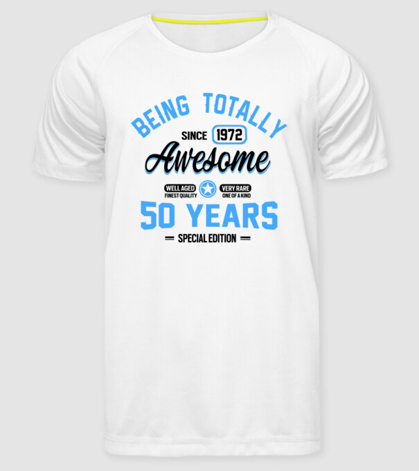 50 years of being totally awesome model alb pe tricou