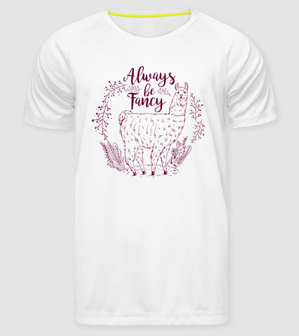 Always be fancy model alb pe tricou