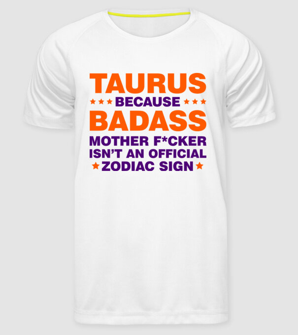 Badass zodiac TAURUS model alb pe tricou
