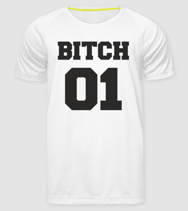 Bitch 01 model alb pe tricou