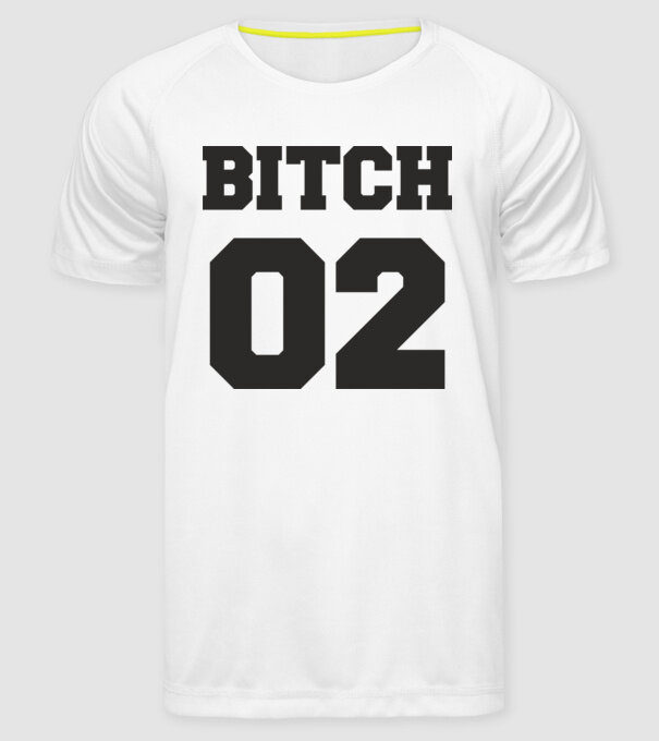 Bitch 02 model alb pe tricou