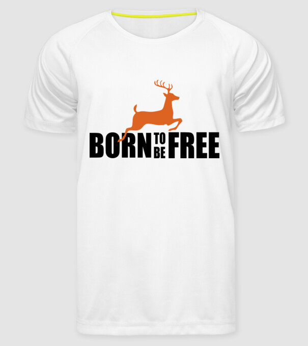 born to be freee model alb pe tricou