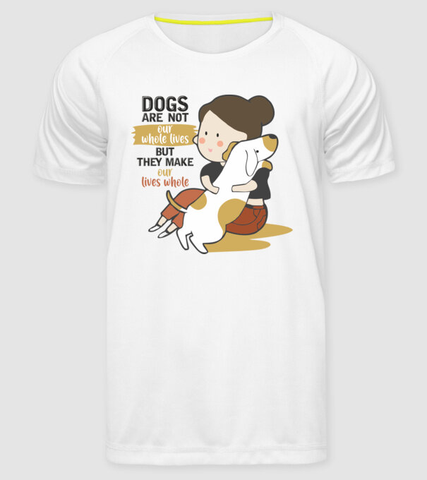 Dogs make our lives whole model alb pe tricou