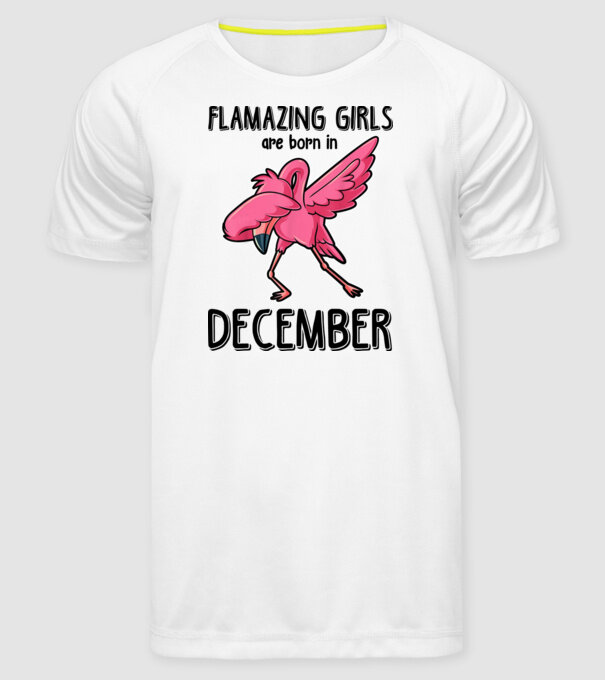 Flamazing girls are born in december black model alb pe tricou