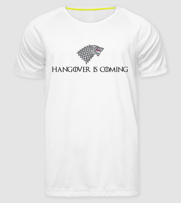 Hangover is coming model alb pe tricou