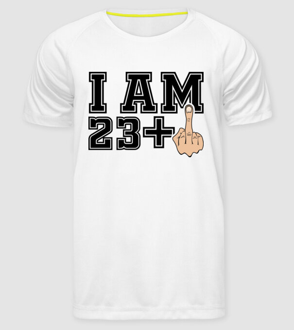 Funny Birthday I am 23 model alb pe tricou