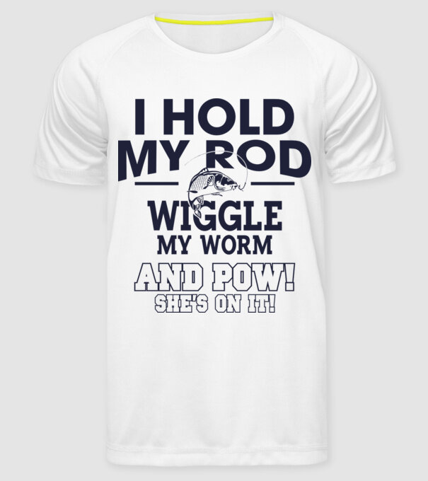 I hold my rod model alb pe tricou
