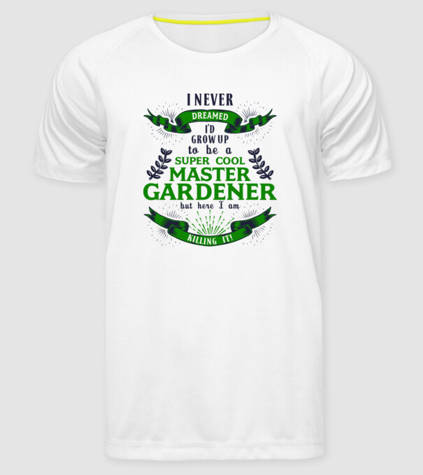 I never dreamed gardener lght model alb pe tricou