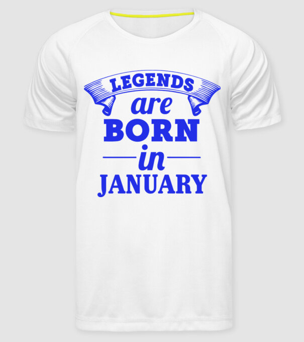 Legends are born in January model alb pe tricou