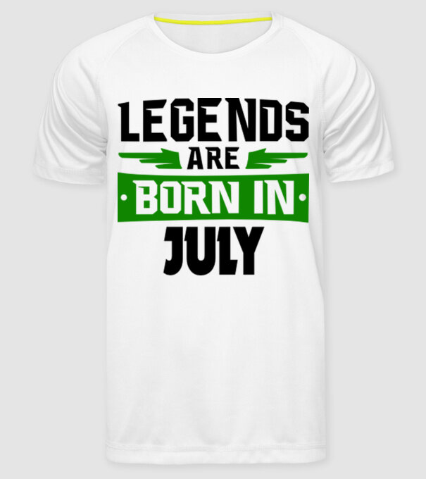 Legends are born in July model alb pe tricou