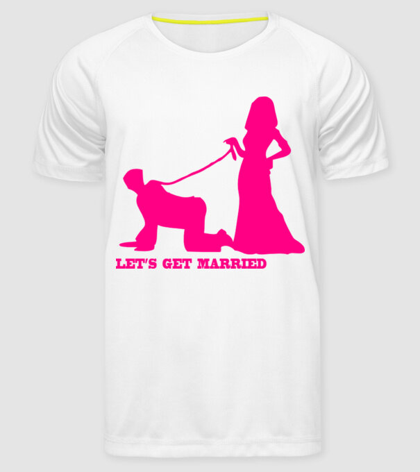 lets get married model alb pe tricou