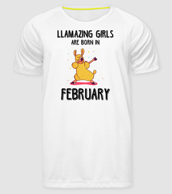 llamazing girls are born in february black model alb pe tricou