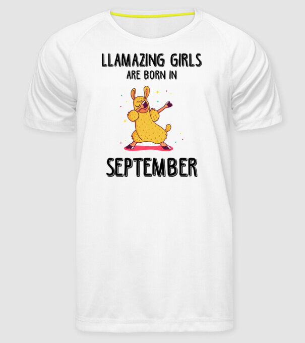 Llamazing girls are born in september black model alb pe tricou