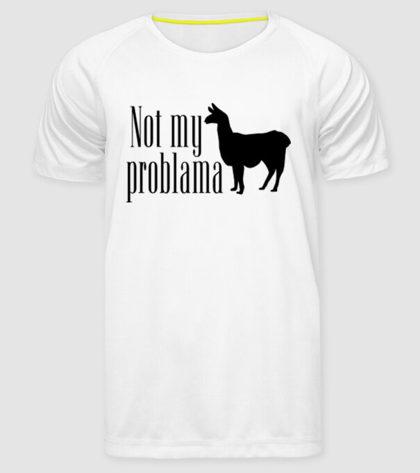 Not my problama model alb pe tricou