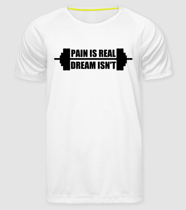 Pain is real model alb pe tricou