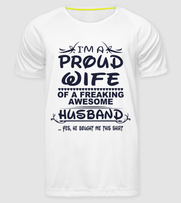 Proud wife model alb pe tricou