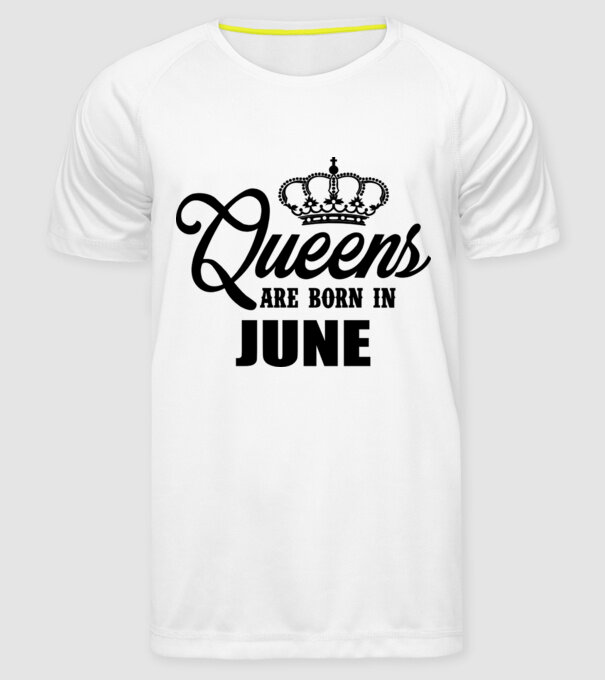 Queens are born in - June model alb pe tricou