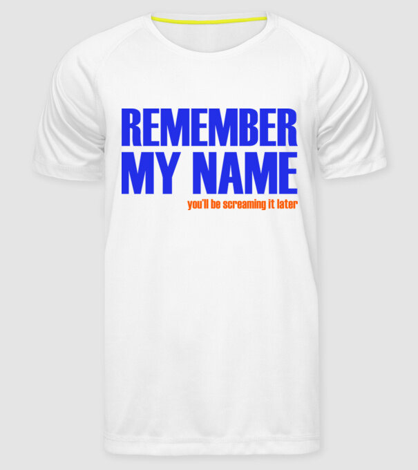 Remember My Name model alb pe tricou