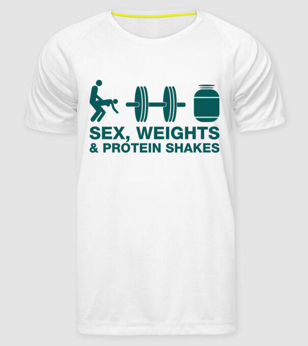 Sex, weights and protein shakes model alb pe tricou