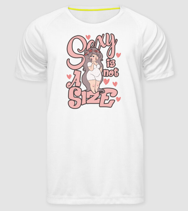 Sexy is not a size cutie model alb pe tricou