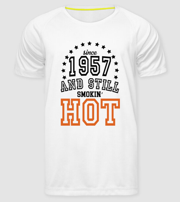 'Since and still smokin'' hot - 1957' model alb pe tricou