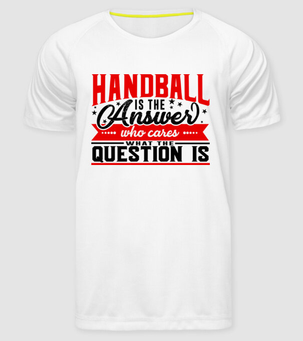 Sport is the answer HANDBALIST model alb pe tricou