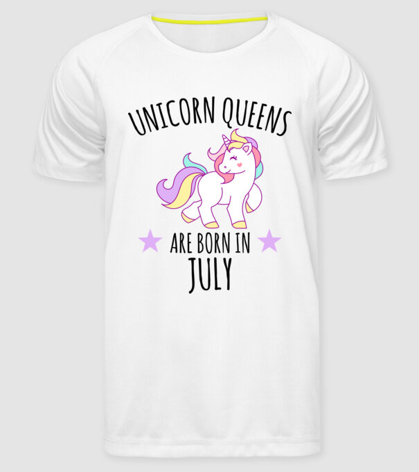 Unicorn queens are born in - July model alb pe tricou