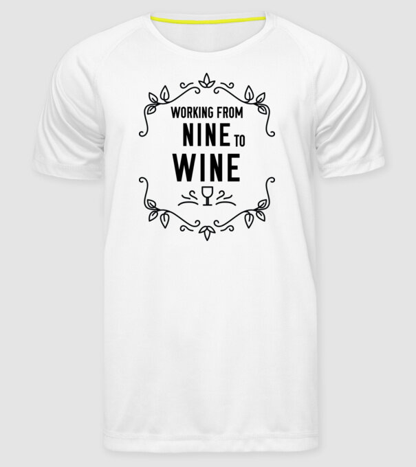 Wine tasting team Working from nine to wine model alb pe tricou