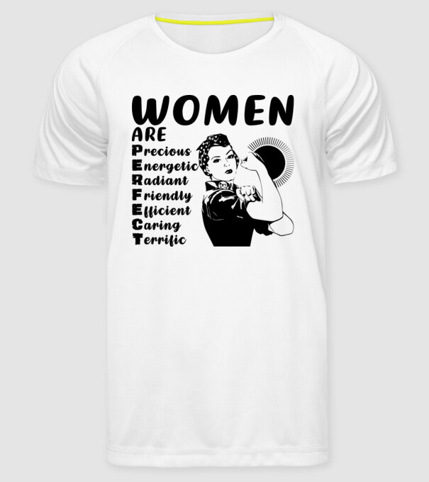Women are perfect model alb pe tricou