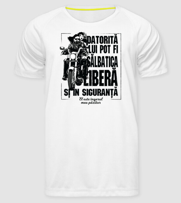 datorită lui pot fi sălbatică, liberă și în siguranță - el este îngerul meu păzitor model alb pe tricou