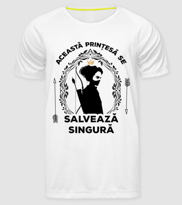 Această prințesă se salvează singură model alb pe tricou
