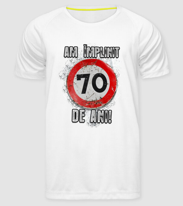 Am împlinit 70 de ani! model alb pe tricou