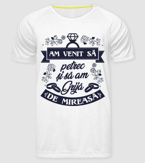 am venit să petrec și să am grijă de mireasă model alb pe tricou