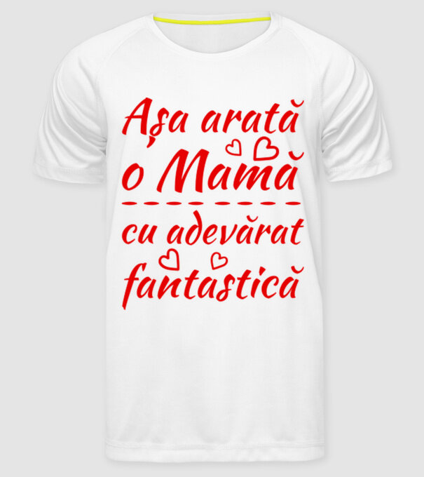 Așa arată o Mamă cu adevărat fantastică model alb pe tricou