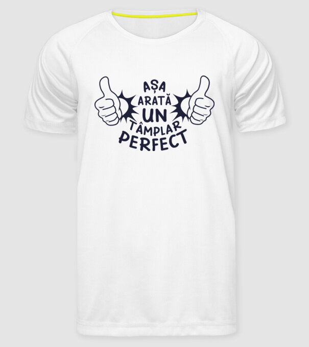 Așa arată un tâmplar perfect model alb pe tricou