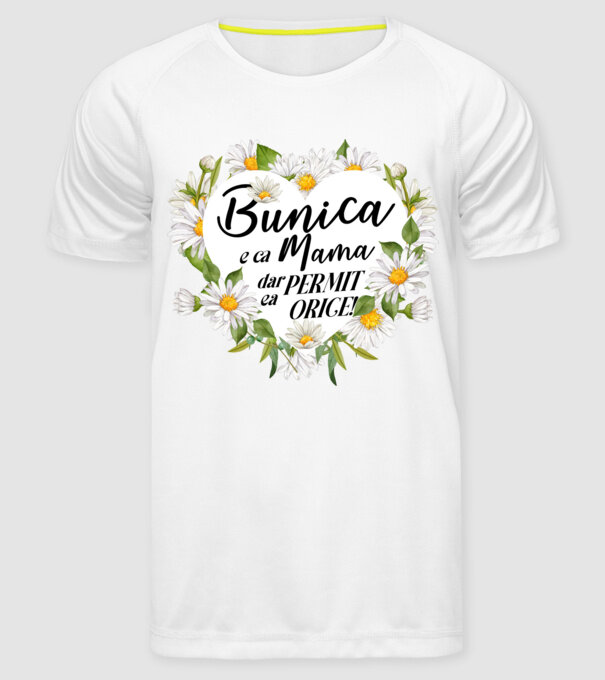 Bunica e ca mama, t permite orice! model alb pe tricou