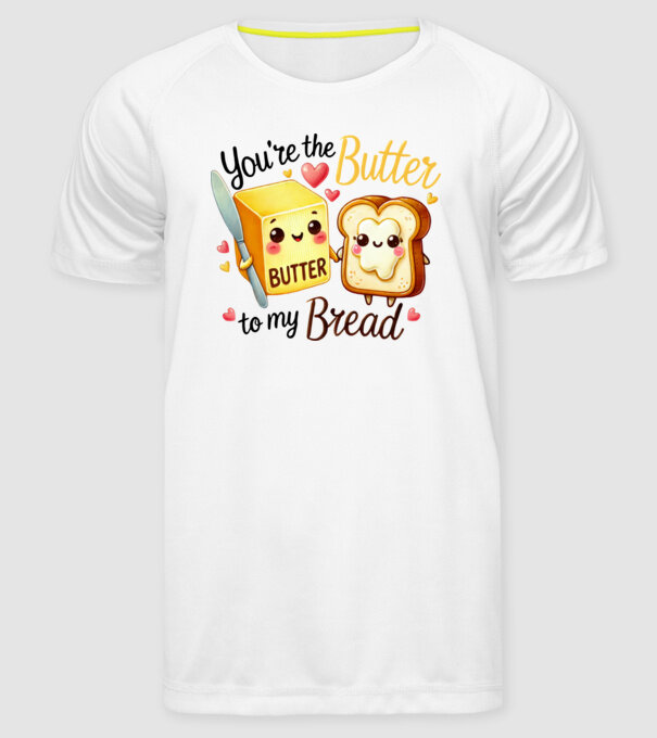 Butter to my Bread model alb pe tricou