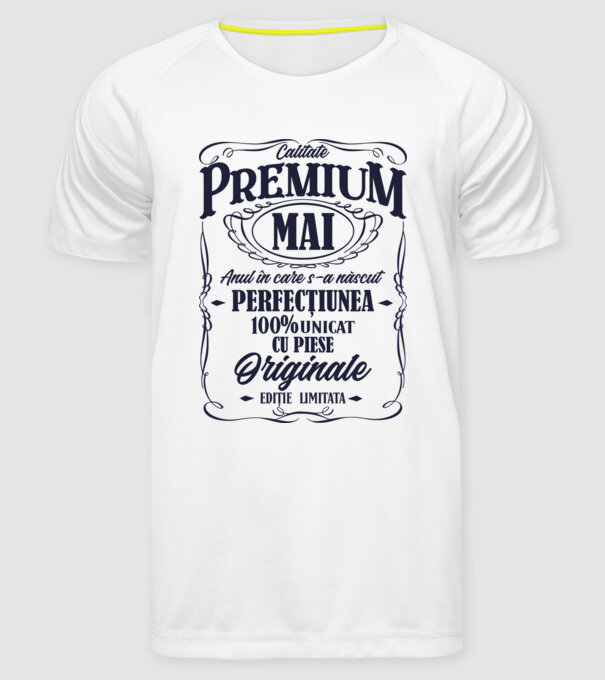 calitate premium -mai- anul în care s-a născut - perfecțiunea - 100% unicat, cu piese originale, ediție limitată model alb pe tricou