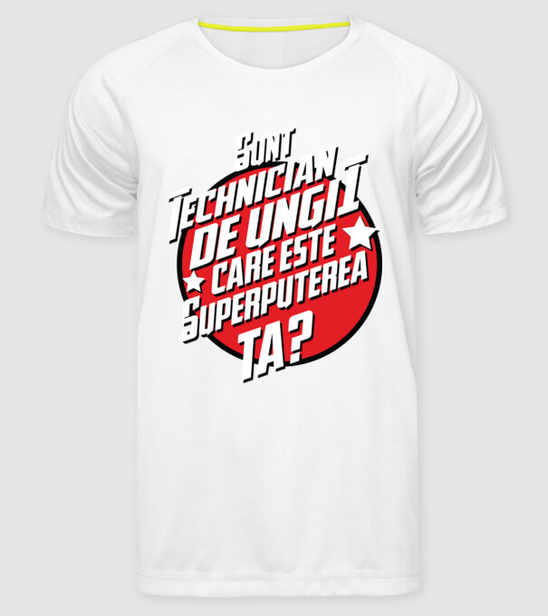 sunt tehnician de unghii, care este superputerea ta? model alb pe tricou