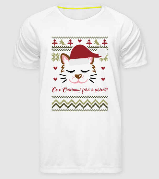 Ce e Crăciunul fără o pisică?! model alb pe tricou
