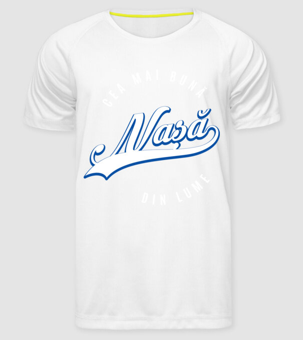 Cea mai bună NAȘĂ din lume model alb pe tricou