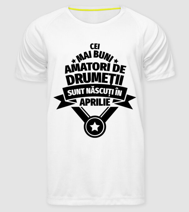 Cei mai buni amatori de drumeții sunt născuți în Aprilie model alb pe tricou