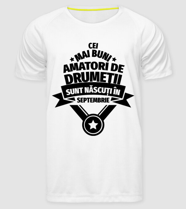 Cei mai buni amatori de drumeții sunt născuți în Septembrie model alb pe tricou